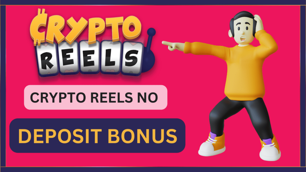 crypto reels no deposit bonus