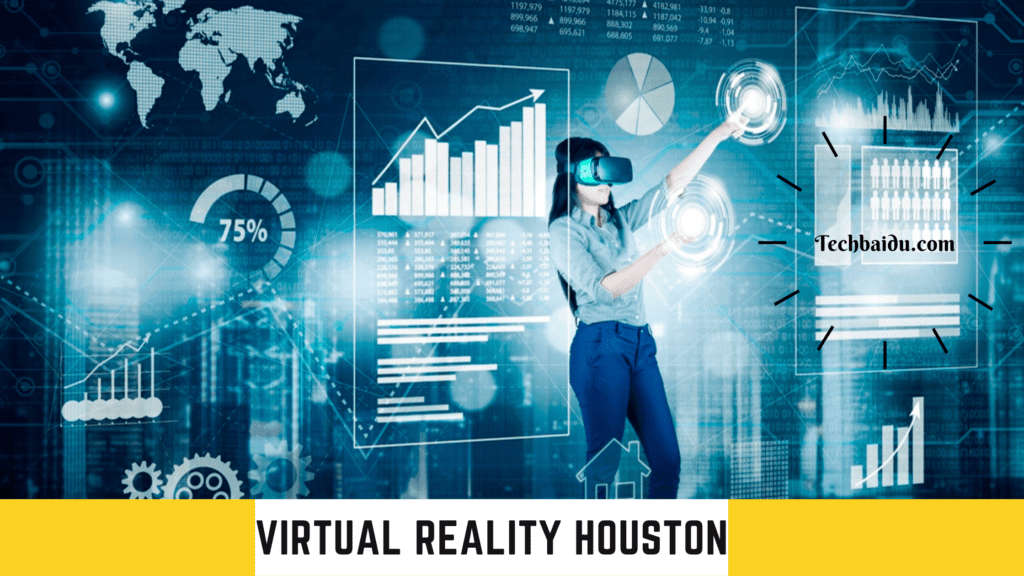 Virtual Reality Houston
