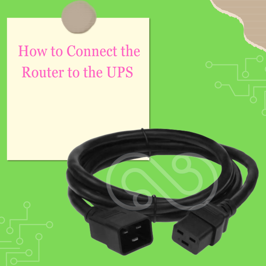 How to Connect the Router to the UPS